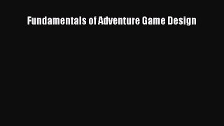 [PDF Download] Fundamentals of Adventure Game Design [Download] Online