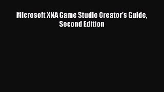 [PDF Download] Microsoft XNA Game Studio Creator's Guide Second Edition [Read] Full Ebook