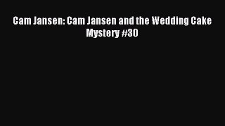 (PDF Download) Cam Jansen: Cam Jansen and the Wedding Cake Mystery #30 Read Online
