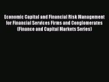 PDF Download Economic Capital and Financial Risk Management for Financial Services Firms and