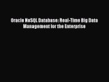 [PDF Download] Oracle NoSQL Database: Real-Time Big Data Management for the Enterprise [Read]