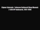 [PDF Download] Clymer Evinrude / Johnson Outboard Shop Manual: 2-300 HP Outboards 1991-1994