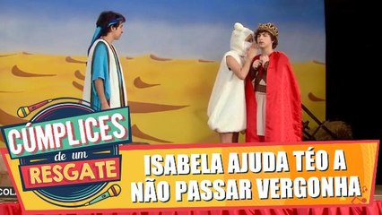 Isabela, de Manu, ajuda Téo a não passar vergonha na peça