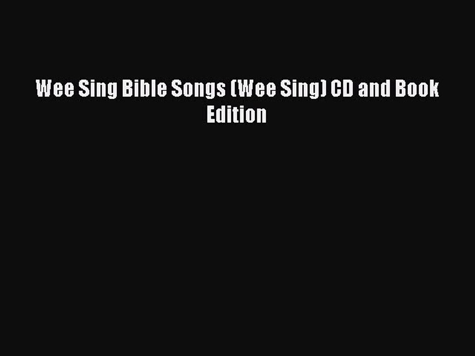 Wee Sing Bible Songs (Wee Sing) CD and Book Edition Free Download Book