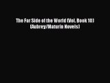 (PDF Download) The Far Side of the World (Vol. Book 10)  (Aubrey/Maturin Novels) Read Online
