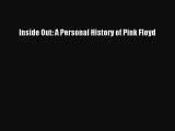 (PDF Download) Inside Out: A Personal History of Pink Floyd PDF