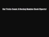 (PDF Download) Hat Tricks Count: A Hockey Number Book (Sports) Download