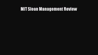 [PDF Download] MIT Sloan Management Review [PDF] Online