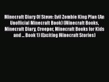 Minecraft Diary Of Steve: Evil Zombie King Plan (An Unofficial Minecraft Book) (Minecraft Books