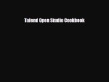 [PDF Download] Talend Open Studio Cookbook [Read] Online