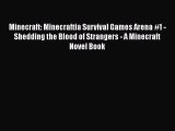 Minecraft: Minecraftia Survival Games Arena #1 - Shedding the Blood of Strangers - A Minecraft