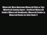 Minecraft: More Awesome Minecraft Hints & Tips (MineCraft Gaming Expert - Unofficial Minecraft