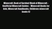 Minecraft: Book of Survival (Book of Minecraft - Unofficial Minecraft Guides -  Minecraft Books