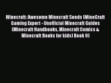 Minecraft: Awesome Minecraft Seeds (MineCraft Gaming Expert - Unofficial Minecraft Guides (Minecraft
