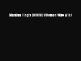 (PDF Download) Martina Hingis (WWW) (Women Who Win) Download