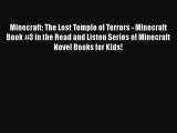 Minecraft: The Lost Temple of Terrors - Minecraft Book #3 in the Read and Listen Series of