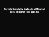 Diary of a Scaredy Bat [An Unofficial Minecraft Book] (Minecraft Tales Book 28)  Free Books