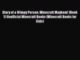 Diary of a Wimpy Person: Minecraft Mayhem! (Book 1) Unofficial Minecraft Books (Minecraft Books