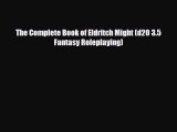 [PDF Download] The Complete Book of Eldritch Might (d20 3.5 Fantasy Roleplaying) [PDF] Online