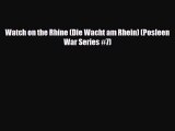 [PDF Download] Watch on the Rhine (Die Wacht am Rhein) (Posleen War Series #7) [Download] Full