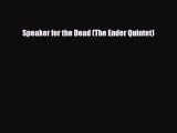 [PDF Download] Speaker for the Dead (The Ender Quintet) [Download] Online