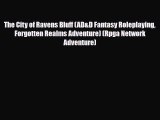 [PDF Download] The City of Ravens Bluff (AD&D Fantasy Roleplaying Forgotten Realms Adventure)