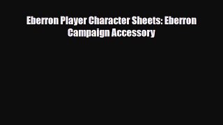 [PDF Download] Eberron Player Character Sheets: Eberron Campaign Accessory [Download] Online