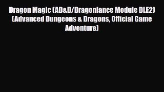 [PDF Download] Dragon Magic (AD&D/Dragonlance Module DLE2) (Advanced Dungeons & Dragons Official