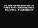 MINECRAFT: Hugs Of A Minecraft Wither: An Unofficial Minecraft Wither Diary (Unofficial Minecraft