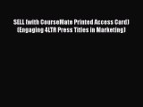 [PDF Download] SELL (with CourseMate Printed Access Card) (Engaging 4LTR Press Titles in Marketing)