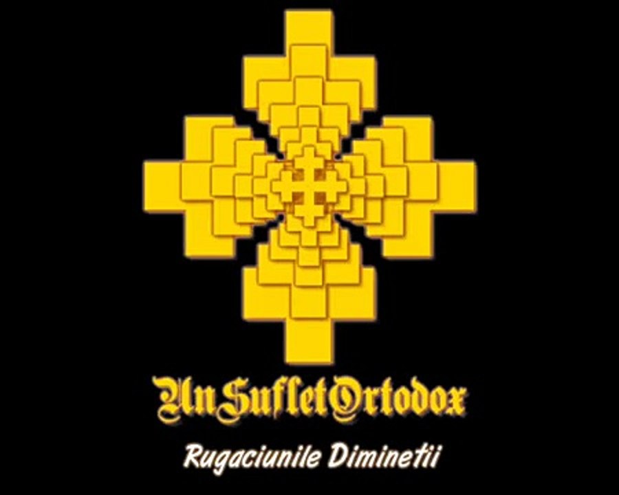 Rugaciunile Diminetii - (Audio) - unsufletortodox