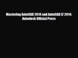 [PDF Download] Mastering AutoCAD 2014 and AutoCAD LT 2014: Autodesk Official Press [PDF] Full