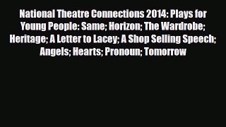 [PDF Download] National Theatre Connections 2014: Plays for Young People: Same Horizon The