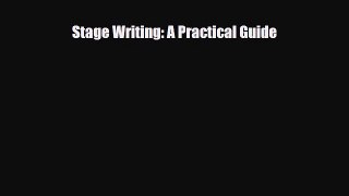[PDF Download] Stage Writing: A Practical Guide [Read] Full Ebook