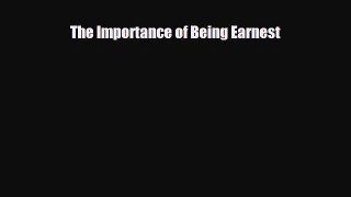 [PDF Download] The Importance of Being Earnest [Download] Online