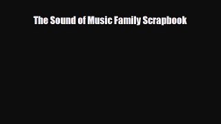 [PDF Download] The Sound of Music Family Scrapbook [PDF] Online