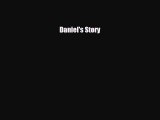 [PDF Download] Daniel's Story [PDF] Full Ebook
