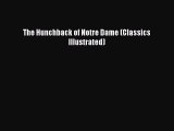 (PDF Download) The Hunchback of Notre Dame (Classics Illustrated) PDF