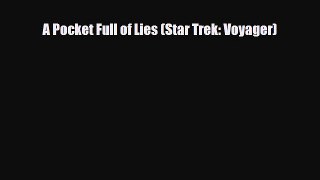 [PDF Download] A Pocket Full of Lies (Star Trek: Voyager) [Download] Full Ebook