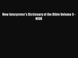 (PDF Download) New Interpreter's Dictionary of the Bible Volume 3 - NIDB Read Online