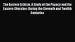 (PDF Download) The Eastern Schism A Study of the Papacy and the Eastern Churches During the