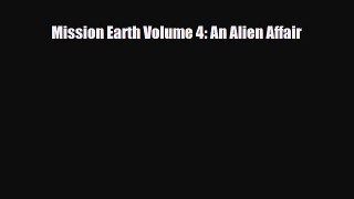 [PDF Download] Mission Earth Volume 4: An Alien Affair [Read] Full Ebook