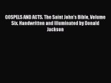 (PDF Download) GOSPELS AND ACTS. The Saint John's Bible Volume Six. Handwritten and Illuminated