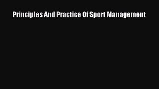 [PDF Download] Principles And Practice Of Sport Management [PDF] Full Ebook