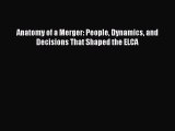 (PDF Download) Anatomy of a Merger: People Dynamics and Decisions That Shaped the ELCA Download