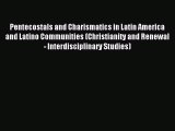 (PDF Download) Pentecostals and Charismatics in Latin America and Latino Communities (Christianity