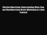 [PDF Download] Effective Advertising: Understanding When How and Why Advertising Works (Marketing