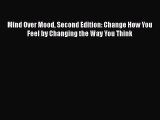 Mind Over Mood Second Edition: Change How You Feel by Changing the Way You Think  Free Books