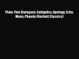 Plato: Five Dialogues: Euthyphro Apology Crito Meno Phaedo (Hackett Classics)  Free Books