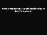 [PDF Download] Groundswell: Winning in a World Transformed by Social Technologies [PDF] Online